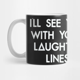 laughter lines (white) Mug